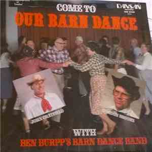 John Chatfield, Gordon Brooks With Ben Burpp's Barn Dance Band - Come To Our Barn Dance mp3 album