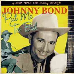 Johnny Bond - Put Me To Bed mp3 album