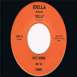 Jolly George And His Combo, T-Bird Gordan And His Soul Blenders - Idella / I Have No One mp3 album