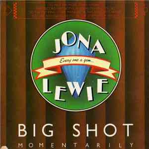 Jona Lewie - Big Shot - Momentarily mp3 album