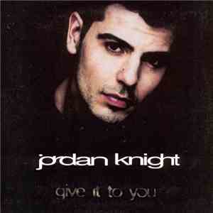 Jordan Knight - Give It To You mp3 album