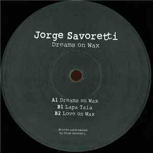Jorge Savoretti - Dreams On Wax mp3 album