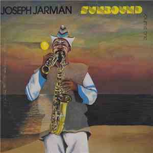 Joseph Jarman - Sunbound Volume One mp3 album