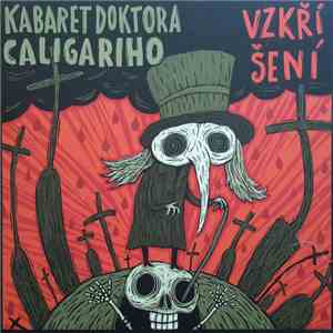 Kabaret Doktora Caligariho - Vzkříšení mp3 album