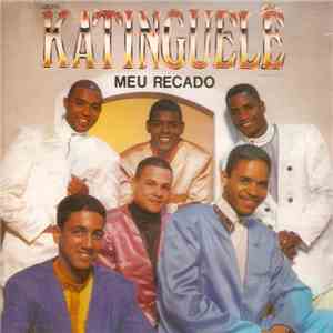 Katinguelê - Meu Recado mp3 album
