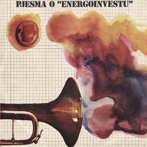 Kemal Monteno - Pjesma O "Energoinvestu" mp3 album