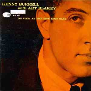 Kenny Burrell with Art Blakey - At The Five Spot Cafe mp3 album