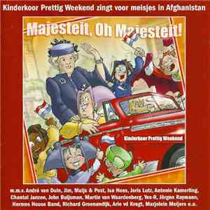 Kinderkoor Prettig Weekend - Majesteit, Oh Majesteit! mp3 album