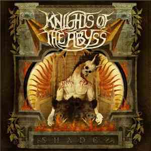 Knights Of The Abyss - Shades mp3 album