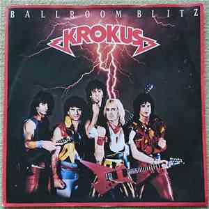Krokus - Ballroom Blitz mp3 album