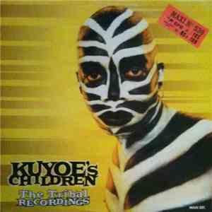 Kuyoe's Children - The Tribal Recordings mp3 album