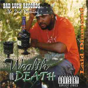 Laid Diamond - Wealth Or Death mp3 album