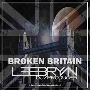 Lee Bryan DJ - Broken Britain (Original Mix) mp3 album