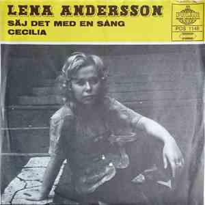 Lena Andersson - Säj Det Med En Sång / Cecilia mp3 album