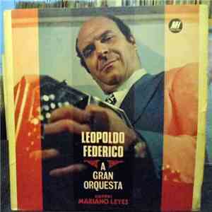 Leopoldo Federico - A Gran Orquesta mp3 album