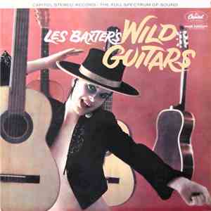 Les Baxter And His Orchestra - Les Baxter's Wild Guitars mp3 album