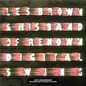 Les Brown And His Band Of Renown - Digital Swing (50th Anniversary Les Brown And His Band Of Renown) mp3 album