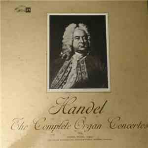 Lionel Rogg, Händel, Collegium Academicum De Genève, Robert Dunand - Handel : The Complete Organ Concertos mp3 album