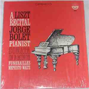 Liszt, Jorge Bolet - A Liszt Recital mp3 album