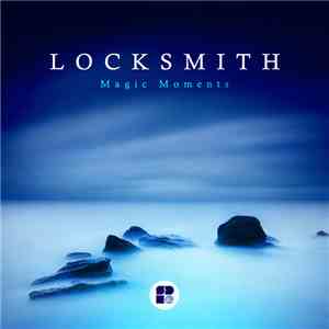 Locksmith  - Magic Moments mp3 album