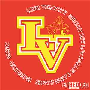 Loer Velocity - Spread Luv / Ball and Chain Dames mp3 album
