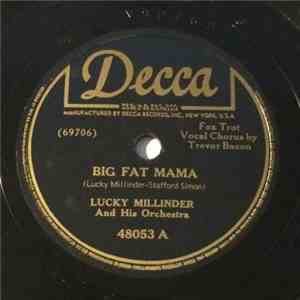 Lucky Millinder And His Orchestra, Rosetta Tharpe And Lucky Millinder And His Orchestra - Big Fat Mama / Trouble In Mind mp3 album