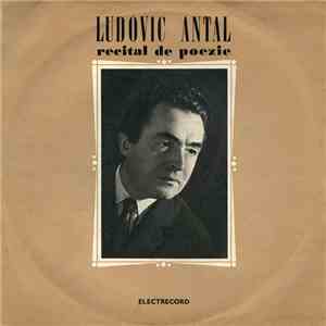 Ludovic Antal - Recital De Poezie mp3 album