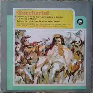 Luigi Boccherini, Alexander Schneider, Felix Galimir, Michael Tree, David Soyer, Lynn Harrell, Alirio Díaz - Boccherini mp3 album