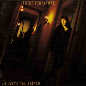 Luigi Schiavone - La Spina Nel Fianco mp3 album
