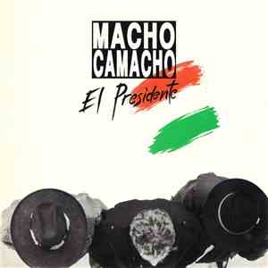 Macho Camacho - El Presidente mp3 album