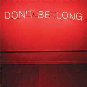 Make Do And Mend - Don't Be Long mp3 album