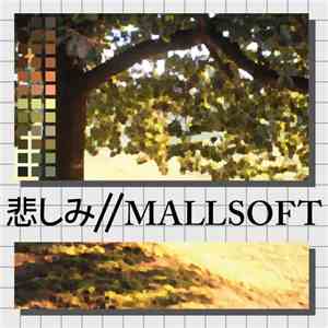 悲しみ - Mallsoft mp3 album