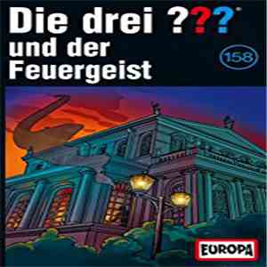 Marco Sonnleitner - Die Drei ??? 158 - Und Der Feuergeist mp3 album