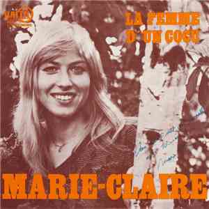 Marie-Claire  - La Femme D'un Cocu / Adieu Liberte mp3 album