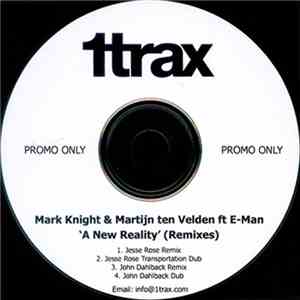 Mark Knight & Martijn ten Velden - A New Reality (Remixes) mp3 album