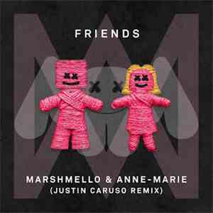 Marshmello  & Anne-Marie - Friends (Justin Caruso Remix) mp3 album
