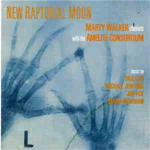 Marty Walker - New Raptorial Moon mp3 album
