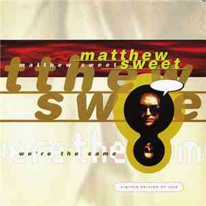Matthew Sweet - We're The Same mp3 album