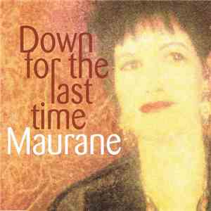 Maurane - Down For The Last Time mp3 album