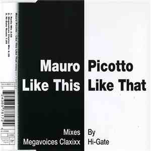 Mauro Picotto - Like This, Like That mp3 album