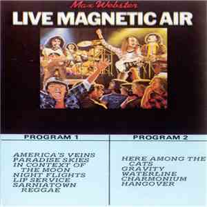 Max Webster - Live Magnetic Air mp3 album