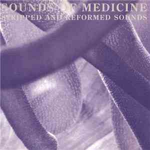 Medicine  - Sounds Of Medicine mp3 album