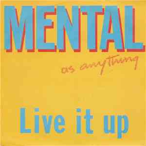Mental As Anything - Live It Up mp3 album