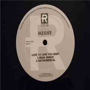 Meshe - Love To Love You Baby mp3 album