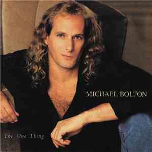 Michael Bolton - The One Thing mp3 album
