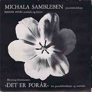 Michala Sambleben, Hanne Petri - "Det Er Forår" For Piccolo Flute & Cembalo mp3 album