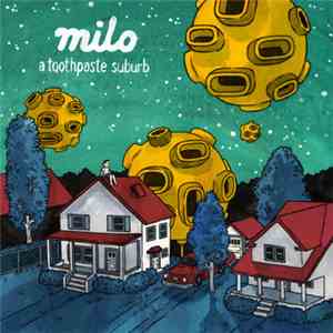 Milo  - A Toothpaste Suburb mp3 album