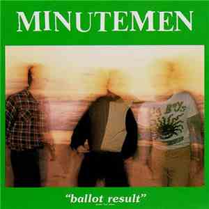 Minutemen - Ballot Result mp3 album