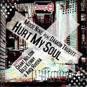 Mode Nine Feat. Damon Trueitt - Hurt My Soul mp3 album