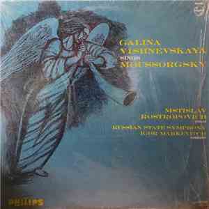 Modest Mussorgsky, Galina Vishnevskaya, Mstislav Rostropovich, Russian State Symphony Orchestra, Igor Markevitch - Galina Vishnevskaya Sings MoussorgskyP mp3 album